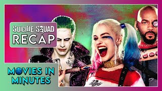 Suicide Squad (2016) in Minutes | Recap