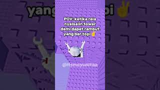 Reall banget sampe kesel karena susah🙃 #roblox #robloxedit #tower #fyp