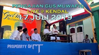 FULL!!! Live di Kendal - Gus Muwafiq ila Aqwamith Thoriq