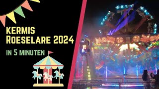 Kermis Roeselare 2024 in 5 minuten