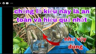 chia sẻ cách chống lờ cải tiến, thăm lờ quá trúng mánh #fishtrap