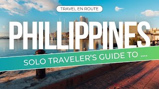 Solo traveler's guide to PHILLPPINES!