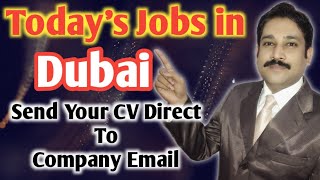 Jobs in Dubai Today 2022| UAE Jobs Today |Dubai Job Vacancy