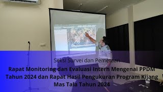 Rapat Monev Intern Mengenai PPDM Tahun 2024 dan Rapat Hasil Pengukuran Program Kijang Mas Tala 2024