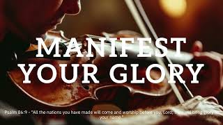 Violin Instrumental Worship/YAHWEH MANIFEST YOUR GLORY/Background Prayer