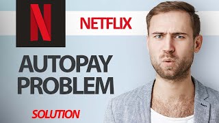 How To Fix Netflix App Autopay Problem | Step By Step