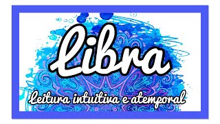 🦋 LIBRA ♎️ LEITURA INTUITIVA E ATEMPORAL | 💎💎💎 #libra  #tarot