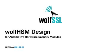 wolfHSM Design for Automotive Hardware Security Modules