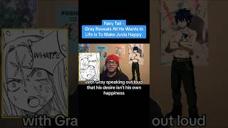 Gray Reveals All He Wants In Life Is To Make Juvia Happy #shorts #fairytail