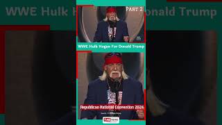 Famed US professional wrestling star Hulk Hogan endorsed Donald Trump for president Part 2