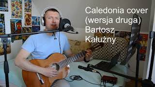 Caledonia cover (wersja druga) Bartosz Kałużny