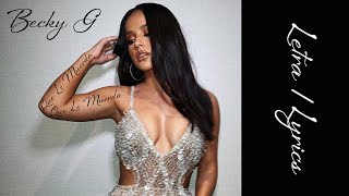 Becky G - QUE LE MUERDA - Letra/Lyrics