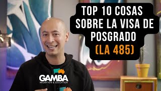 Top 10 cosas que debes saber sobre la visa de posgrado (Jorge Gamba)