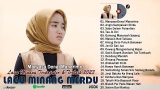 Menyasa Denai Manarimo ~ TOP HITS Minang Terbaik 2023 ~ Kumpulan Lagu Minang Terbaru dan Terpopuler