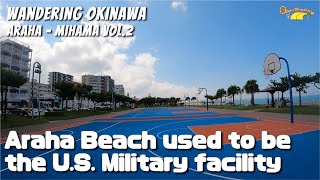 Araha Beach used to be the U.S. Military facility