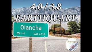 Earthqakes 4.0 & 3.8 Olancha California