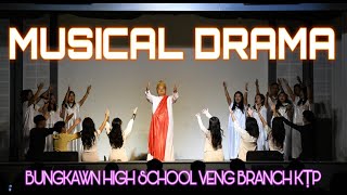 Musical Drama | Bungkawn High School Veng Branch Kṭp