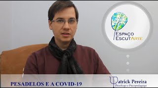 Pesadelos com a Pandemia do COVID-19