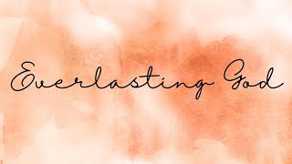 EVERLASTING GOD | Praise & Worship Song lyric video