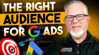 Expert Tips for Targeting the Right Audience with Google Ads