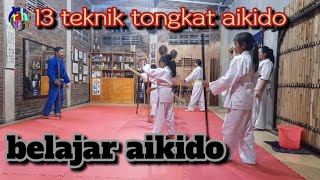 13 teknik tongkat aikido | belajar aikido