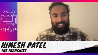 Himesh Patel on The Franchise