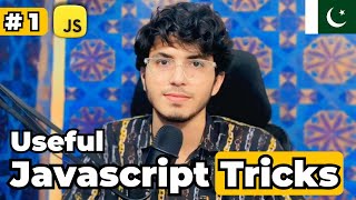 JavaScript Tips and Tricks #1 | Usama Baloch | @Mr.Usamabaloch