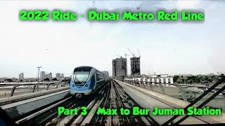 2022 Dubai Metro Ride || Red Line || Max to Bur Juman Station || Giee Goes....