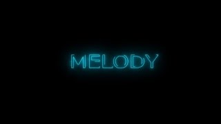 MELODY.