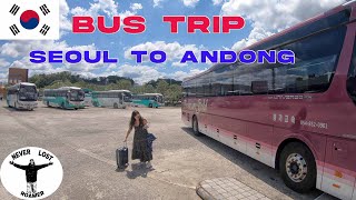 HOW TO TRAVEL FROM SEOUL TO ANDONG BY BUS. South Korea