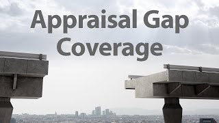 The Pros and Cons of Using Appraisal Gap Coverage