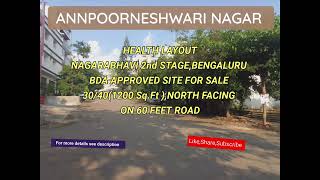 BDA APPROVED SITE FOR SALE|ANNPOORNESHWARI NAGAR|HEALTH LAYOUT|NAGARABHAVI 2nd STAGE|BENGALURU