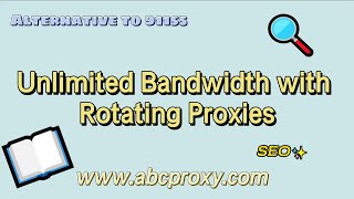 Embrace the power of rotating proxies with unlimited bandwidth the true potential of SEO campaigns