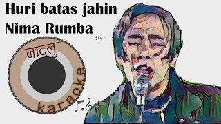 Huri Batas - Nima Rumba [Madalu Karaoke]