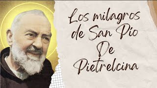 🔥⚠️ LOS MILAGROS del PADRE PIO y su vida 🔥⚠️ SESION 1