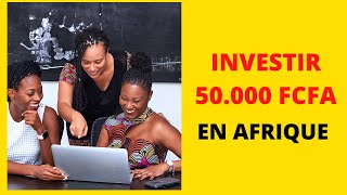 DEVENIR RICHE EN AFRIQUE AVEC MOINS DE 50000 FCFA IDEE DE BUSINESS SIMPLE A LANCER MAIS RENTABLE