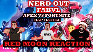 Nerdout ft. Fabvl | Apex vs. Fortnite rap battle | Red Moon Reaction