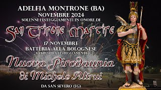 ADELFIA - MONTRONE (Ba) - S. TRIFONE MARTIRE 2024 - NUOVA PIRODAUNIA (Night Show)