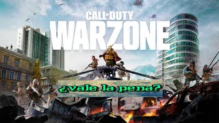 Call of Duty Warzone  - ¿Vale la pena?