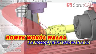 Rowek na wałku za pomocą Konturowania 2D | How to make a groove on a roller | SprutCAM 15 #CNC #CAM