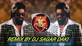 Salaam Rocky Bhai KGF(Tapori Mix) - REMIX BY DJ SAGAR DAKI