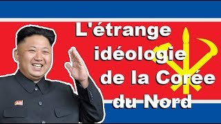 Comprendre la Corée du nord et son idéologie délirante (Juche, nucléaire et dictature)