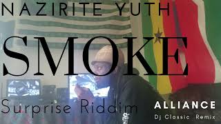 Naziriten Yuth - Smoke ( Surprise Riddim )