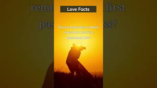 The First Kiss || Love Fact  #shorts #facts  #love #psychology #intimacy #kiss