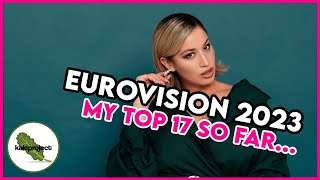 Eurovision 2023: My Top Seventeen So Far...(20th February 2023) NEW: France