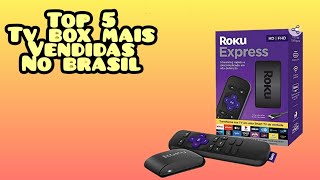 top 5 tvs box mais vendidas no Brasil #tv #tvbox #mais #vendido #top #top5 #box #maisvendidos