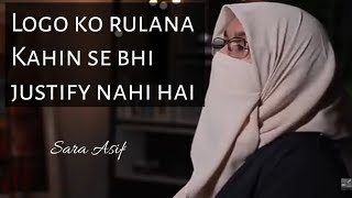 logo ko rulana Kahin se bhi justify nahi hai | Sara asif