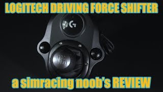 Logitech Driving Force Shifter REVIEW (A noob's POV)