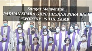 Pujian Yang Sangat Menyetuh diHari Paskah ini/PADUAN SUARA  GKPB JEMAAT DHYANA PURA BALI