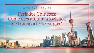 Feriados Chineses - Como eles afetam a logística de transporte de cargas?